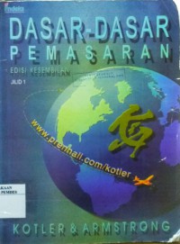 Image of Dasar Dasar Pemasaran : Edisi Kesembilan Jilid 1